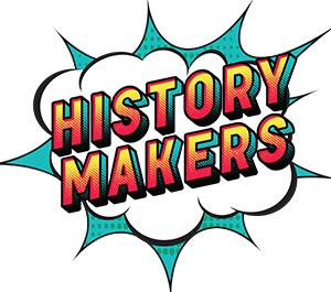 Comic text, "History Makers"