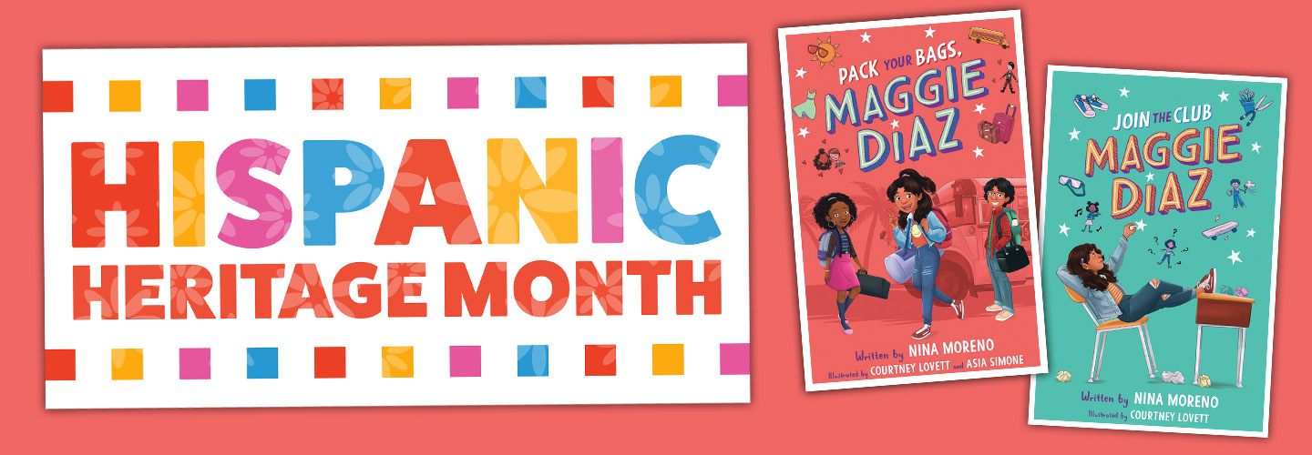 Image of two Maggie Diaz books with text, "Hispanic Heritage Month"